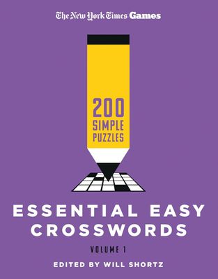 New York Times Games Essential Easy Crosswords Volume 1