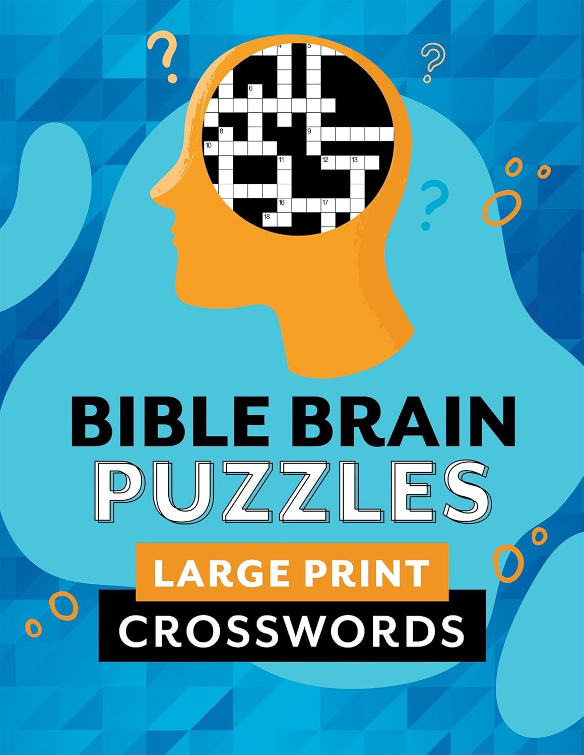 Bible Brain Puzzles: Large Print Crosswords - Puzzle Book Store