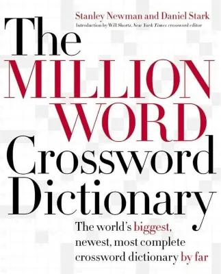 The Million Word Crossword Dictionary: Hardcover The Million Word Crossword Dictionary: Hardcover