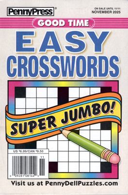 PennyPress Good Time EASY Crosswords November 2025 PennyPress Good Time EASY Crosswords November 2025