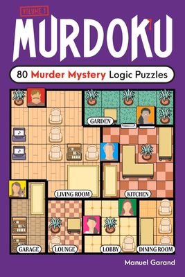 Murdoku: 80 Murder Mystery Logic Puzzles