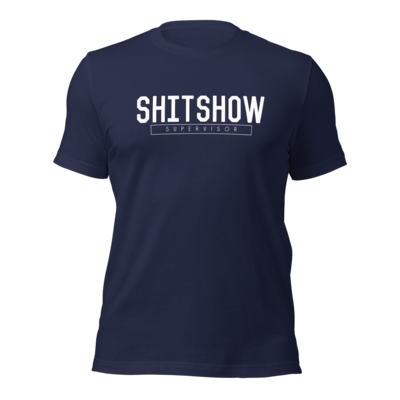 Sweet Chaos Unleashed - &#39;Shitshow Supervisor&#39; Bella+Canvas Tee