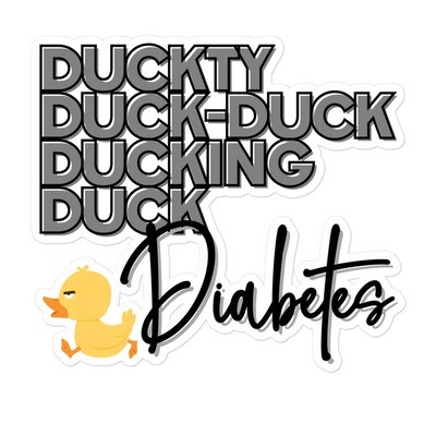 Bold Contrast Duckty Duck Diabetes Sticker - Diabetes Awareness Sass