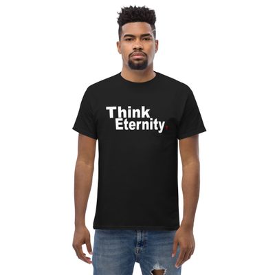 Think Eternity Men&#39;s classic tee