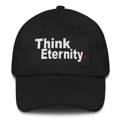 Think Eternity Dad hat