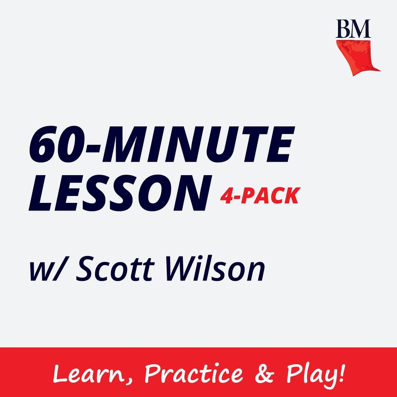 60m Lesson with Scott Wilson (4pk) 60m Lesson with Scott Wilson (4pk)