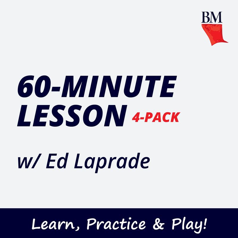 60m Lesson with Ed Laprade (4pk) 60m Lesson with Ed Laprade (4pk)
