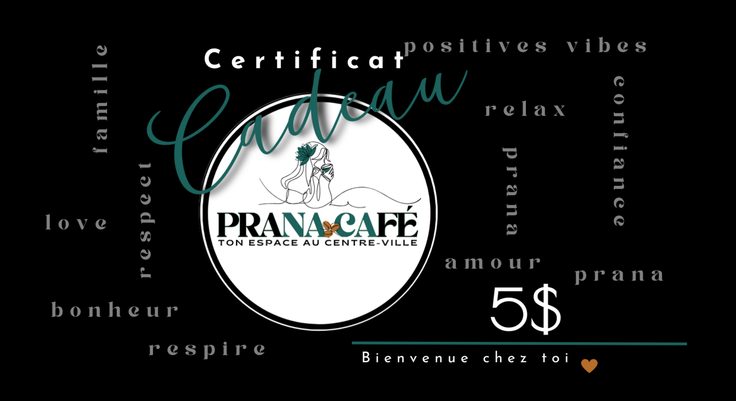 Certificat Cadeau Prana Café 5$