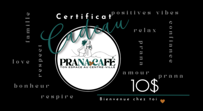 Certificat Cadeau Prana Café 10$