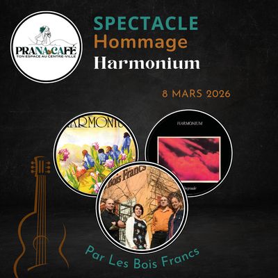 Spectacle HOMMAGE À HARMONIUM, dimanche 8 MARS 2026