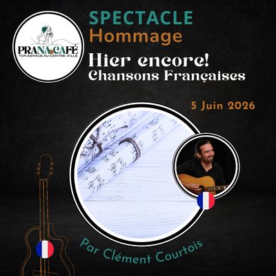 Spectacle HOMMAGE AUX CHANSONS FRANÇAISES: HIER ENCORE!, Vendredi 5 Juin 2026