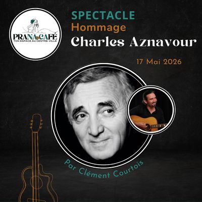 Spectacle : HOMMAGE CHARLES AZNAVOUR, dimanche 17 Mai 2026