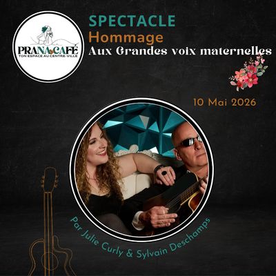 Spectacle : HOMMAGE AUX VOIX MATERNELLES, dimanche 10 Mai 2026