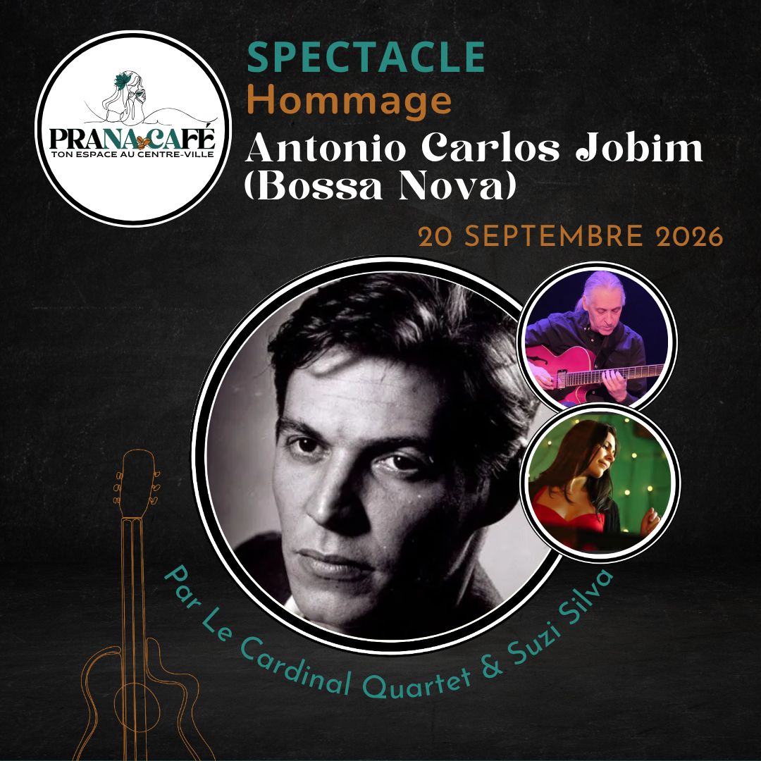 Spectacle: HOMMAGE À ANTONIO CARLOS JOBIM (BOSSA NOVA), DIMANCHE 20 SEPTEMBRE 2026 Spectacle: HOMMAGE À ANTONIO CARLOS JOBIM (BOSSA NOVA), DIMANCHE 20 SEPTEMBRE 2026