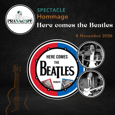 Spectacle: HERE COMES THE BEATLES, DIMANCHE 8 NOVEMBRE 2026