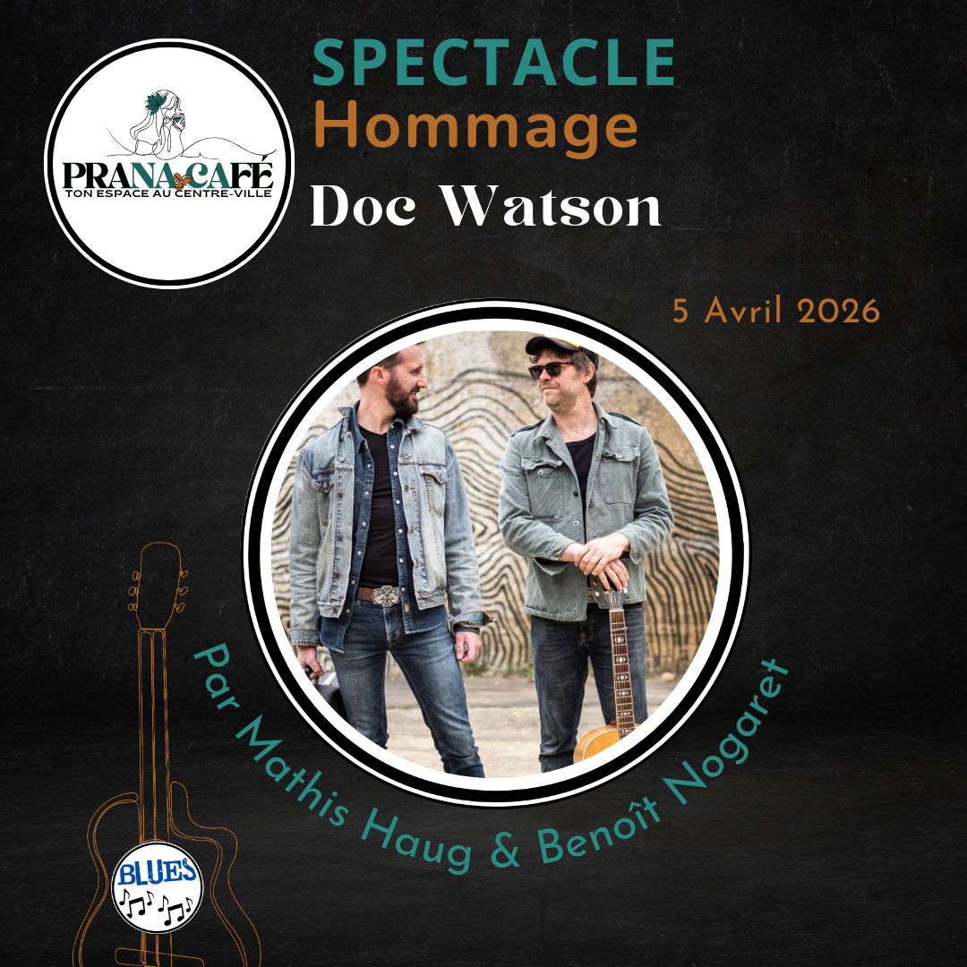 Spectacle HOMMAGE DOC WATSON, dimanche 5 AVRIL 2026