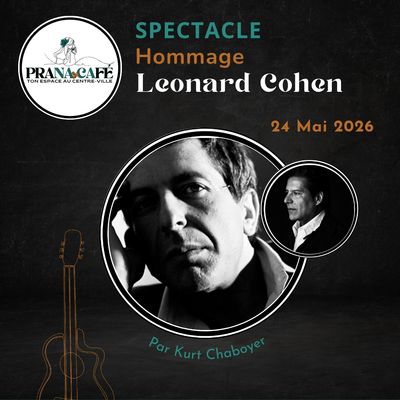 Spectacle HOMMAGE LEONARD COHEN, Dimanche 24 MAI 2026