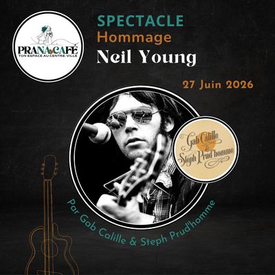 Spectacle HOMMAGE NEIL YOUNG, Samedi 27 JUIN 2026