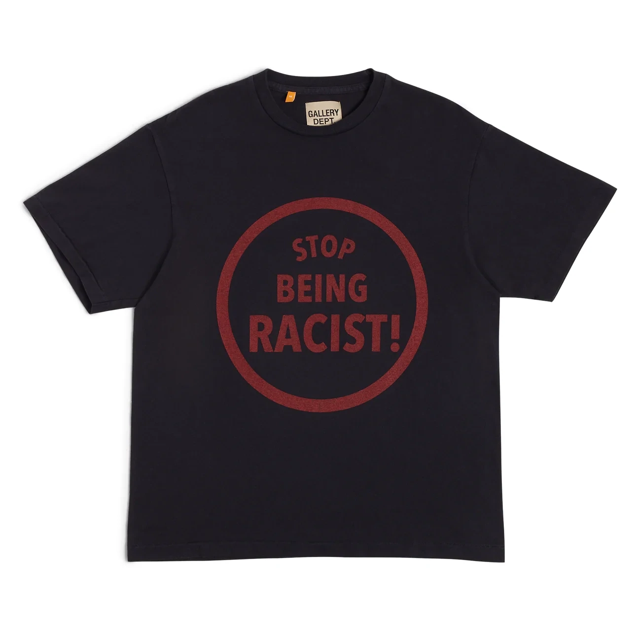 GALLERY DEPT &quot;STOP BEING RACIST&quot;