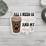 Sticker - Coffee and My Dog