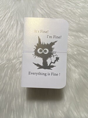 It&#39;s fine, I&#39;m fine