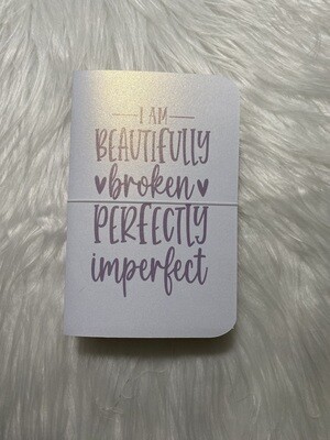 Beautifully broken
