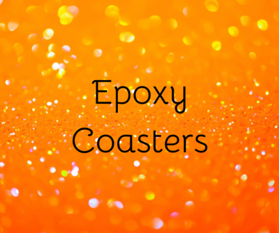 Epoxy Coasters