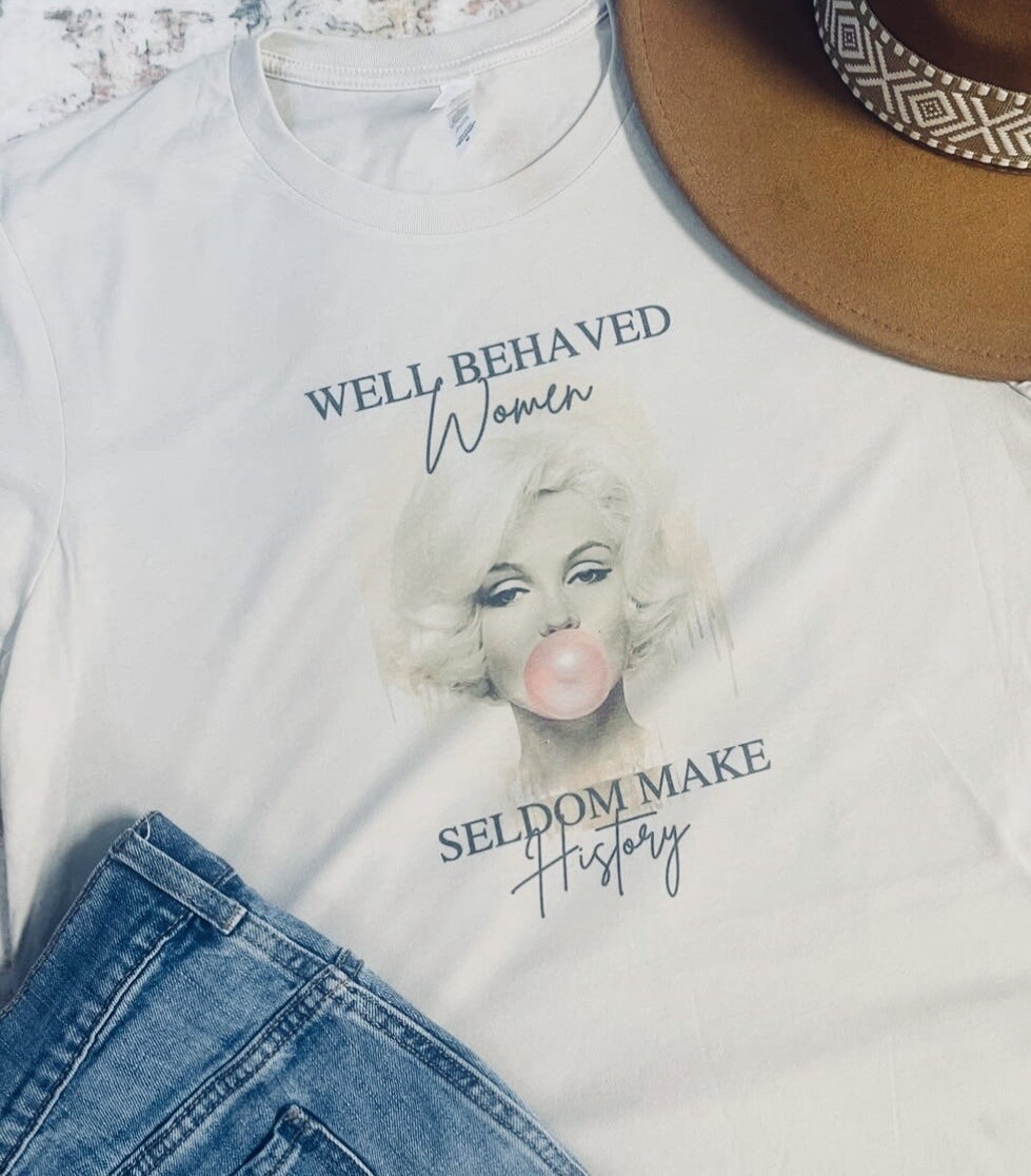 Well Behaved Women Tee