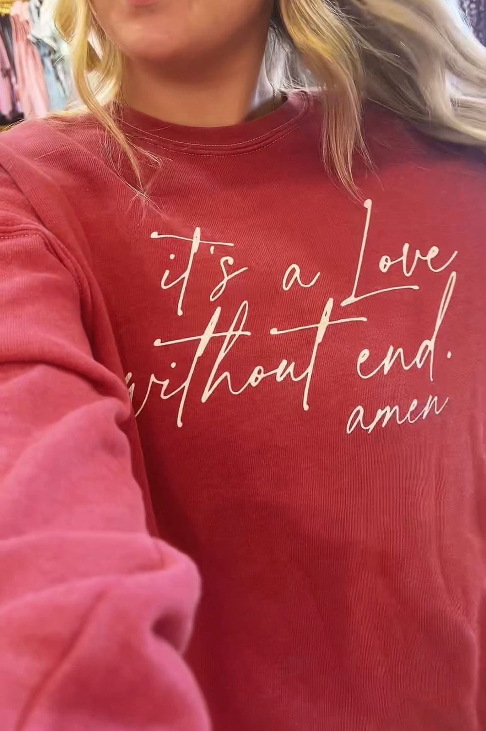 It&#39;s a love without end. Amen Sweatshirt