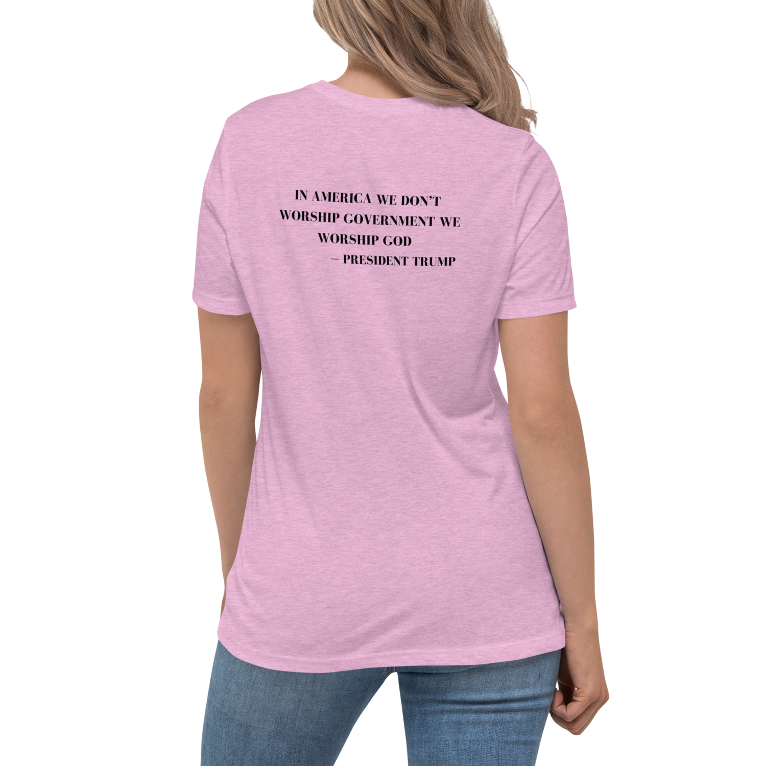 WE WORSHIP GOD NOT GOVERNMENT | Women's Relaxed T-shirt