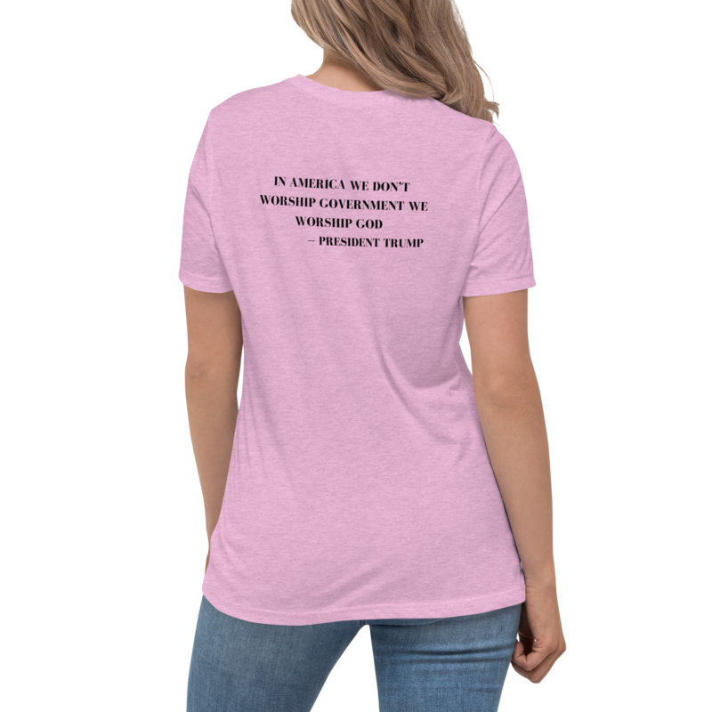 WE WORSHIP GOD NOT GOVERNMENT | Women's Relaxed T-shirt
