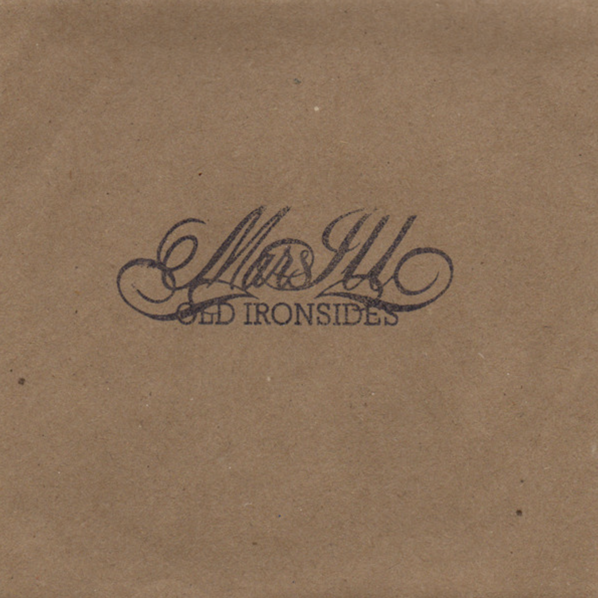 Mars ILL - Old Ironsides (DIGITAL DELIVERY)