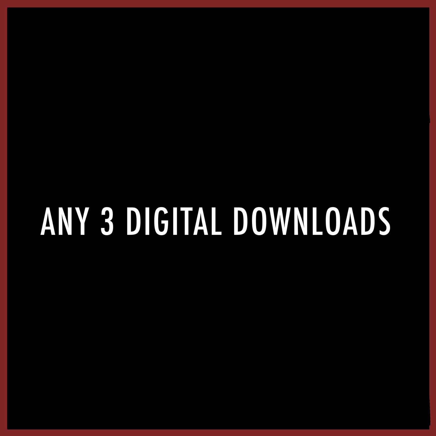 Any 3 Digital Downloads
