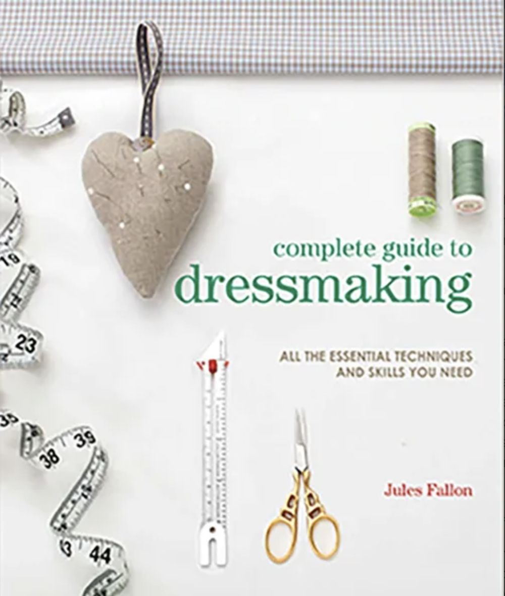 Complete Guide to Dressmaking