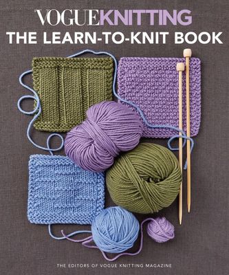 Vogue Knitting: The Learn to Knit Book