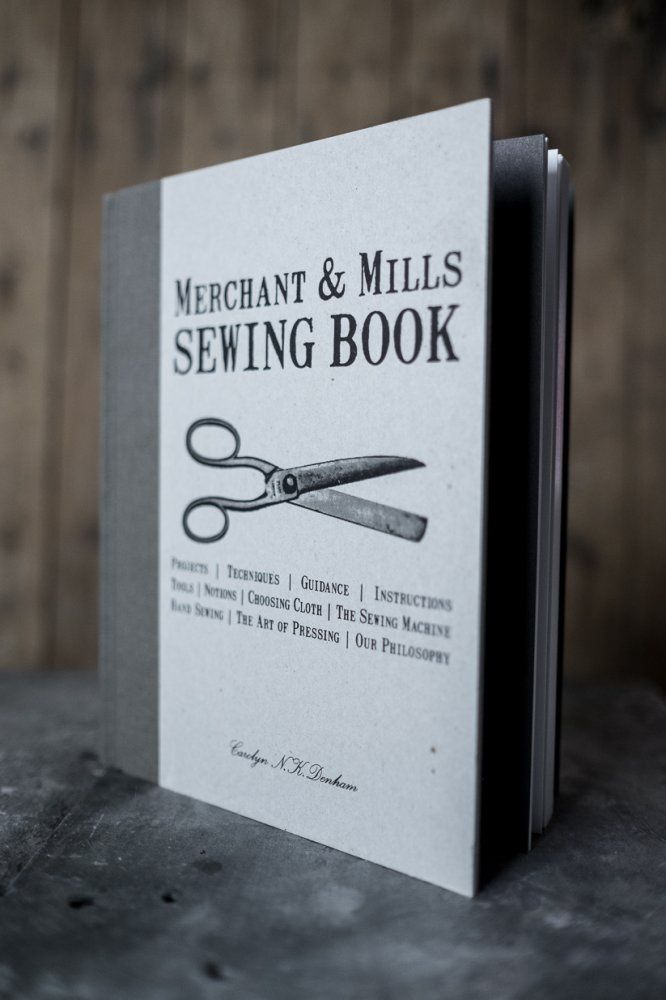 The Sewing Book by Merchant &amp; Mills