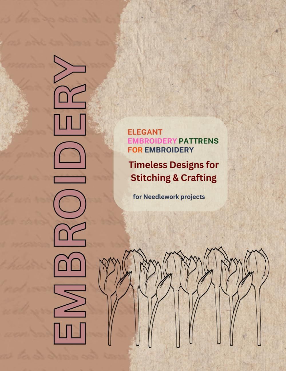 Beautiful Embroidery Patterns / 65 Patterns with Cutting Margins