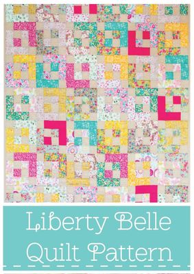 Liberty Belle Quilt Pattern / With with a Ribbon