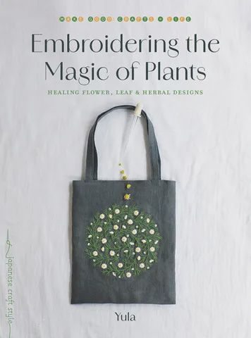 Embroidering The Magic of Plants by Yula