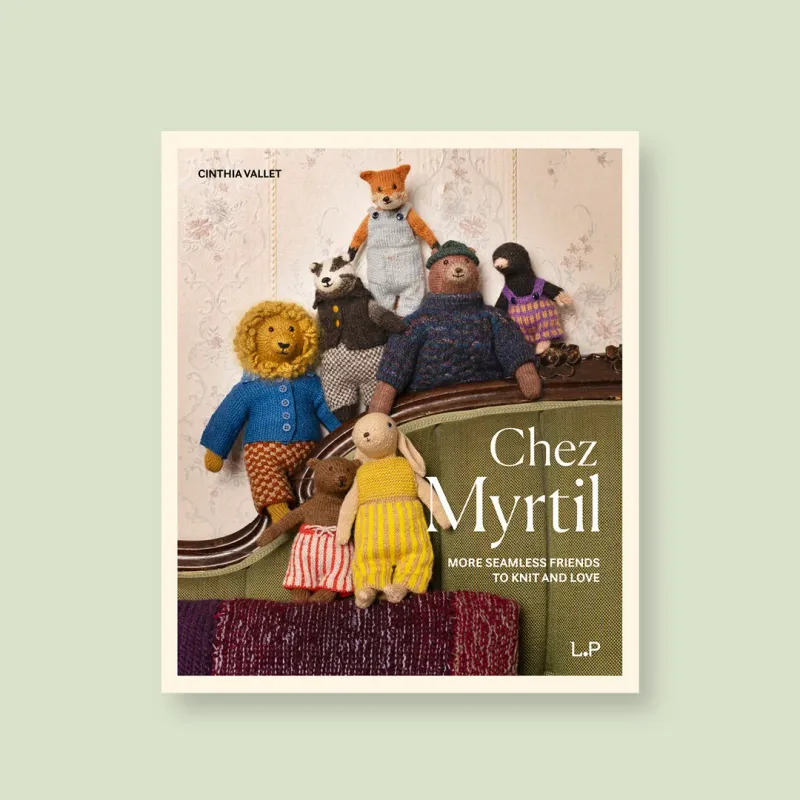 Chez Myrtil: More Seamless Toys to Knit &amp; Love (Pre-Order)