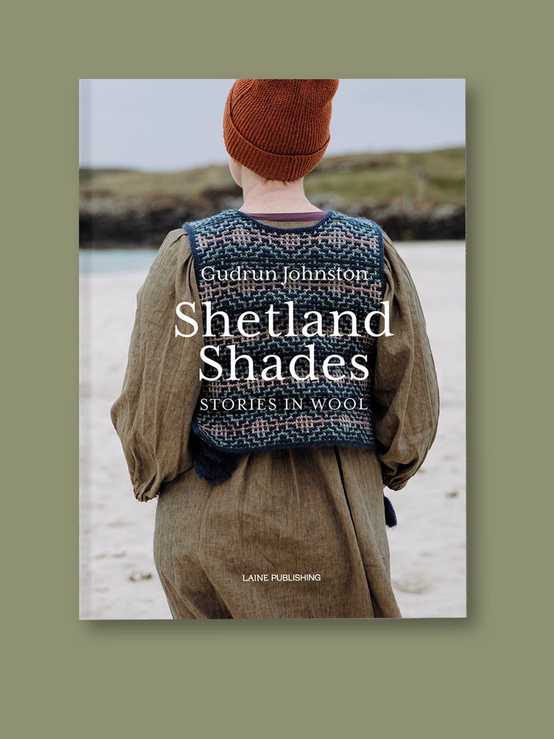 Shetland Shades: Stories in Wool