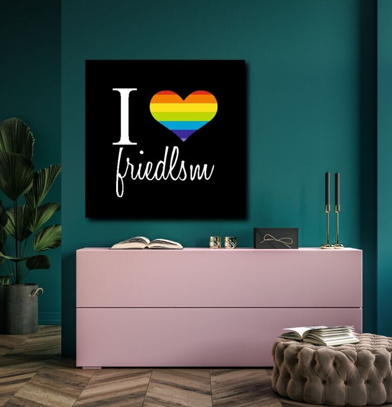 "i love friedlsm" LGBTQ