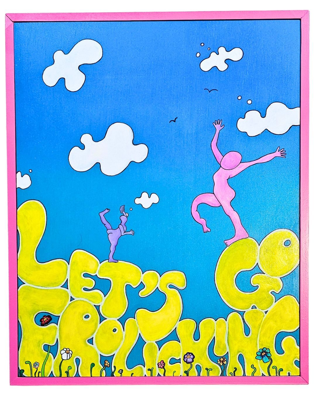 'Lets go frolicking'