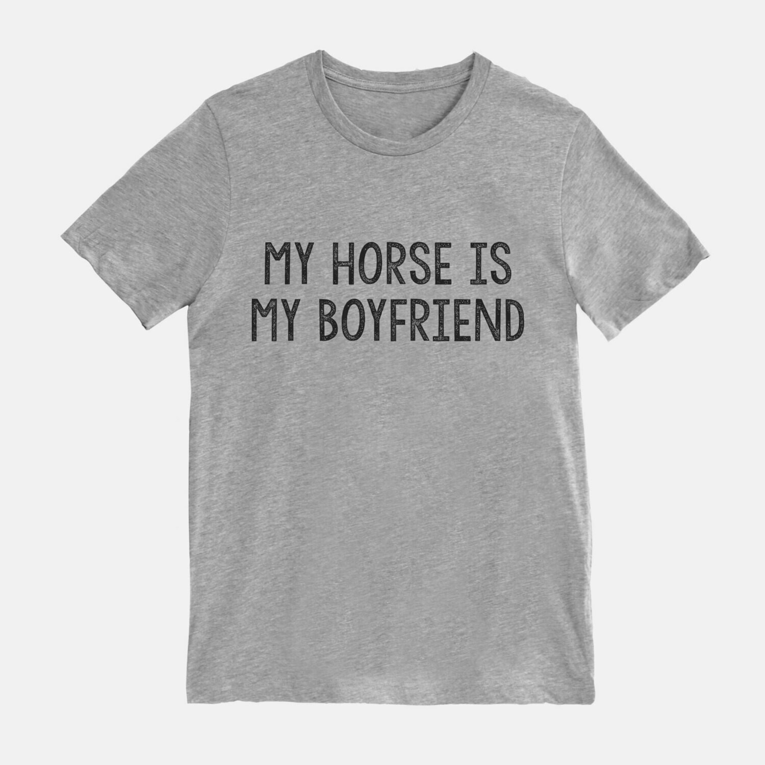 My Horse is my Boyfriend Equestrian Horse T-shirt Tee