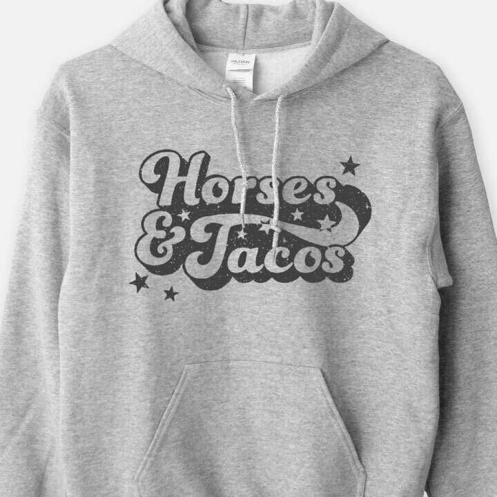 Horses and Tacos Hoodie Sweatshirt