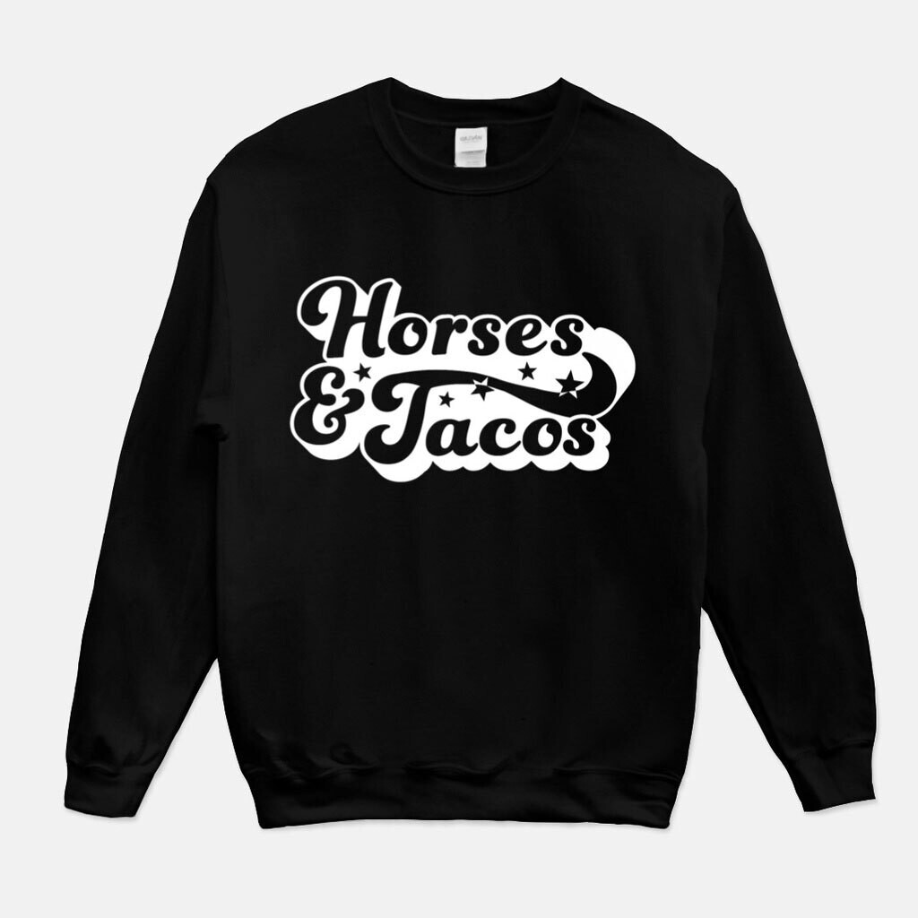 Horses and Tacos Black Equestrian Sweatshirt