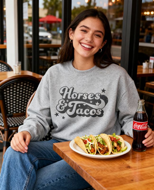 Horses and Tacos Sweatshirt