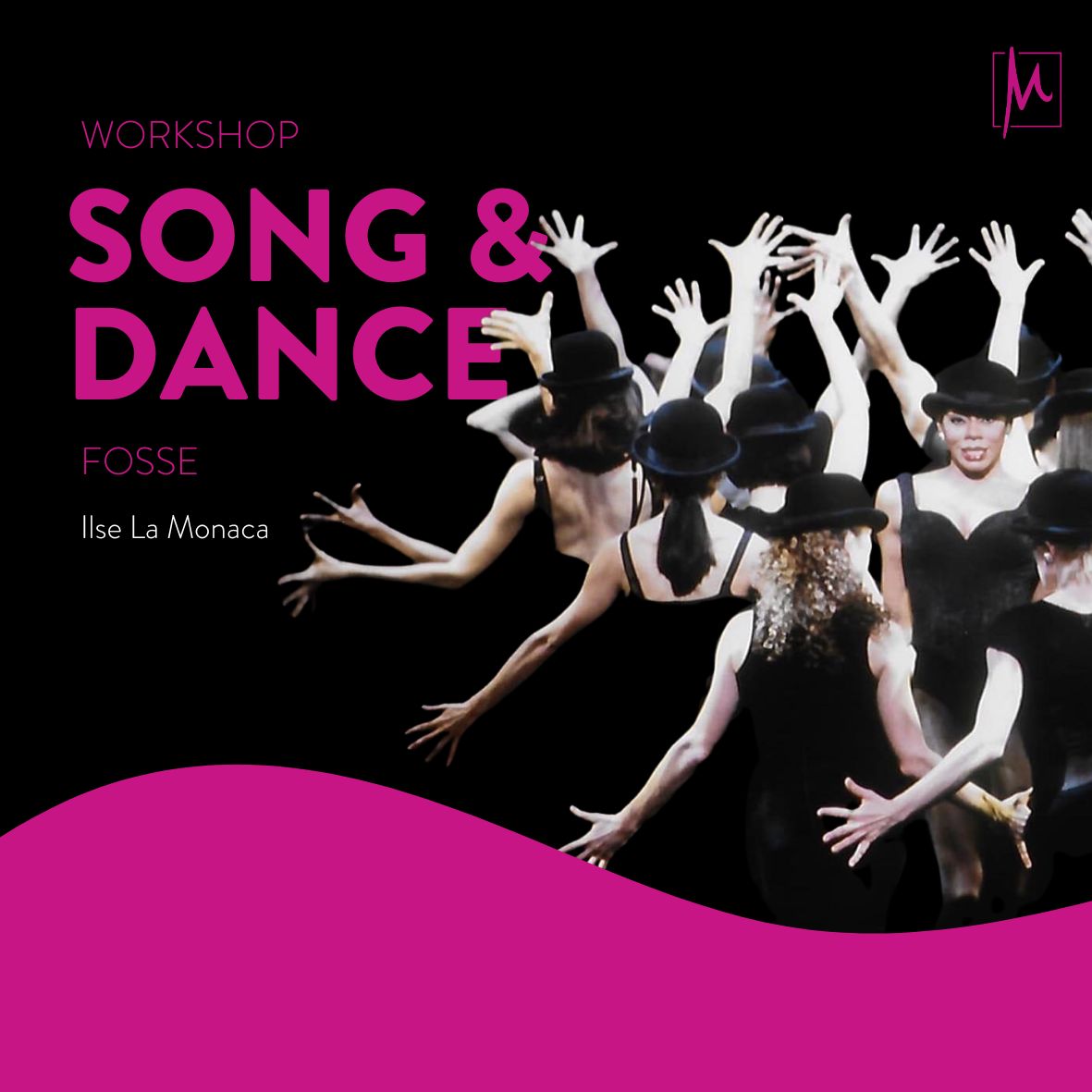 WORKSHOP SONG &amp; DANCE (Fosse)