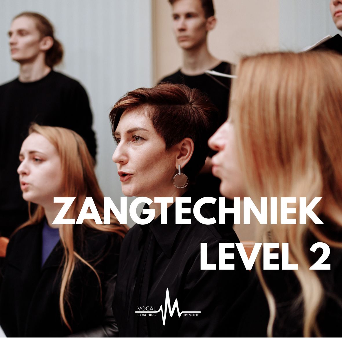 ZANGTECHNIEK LEVEL 2 - Voorjaar 2027