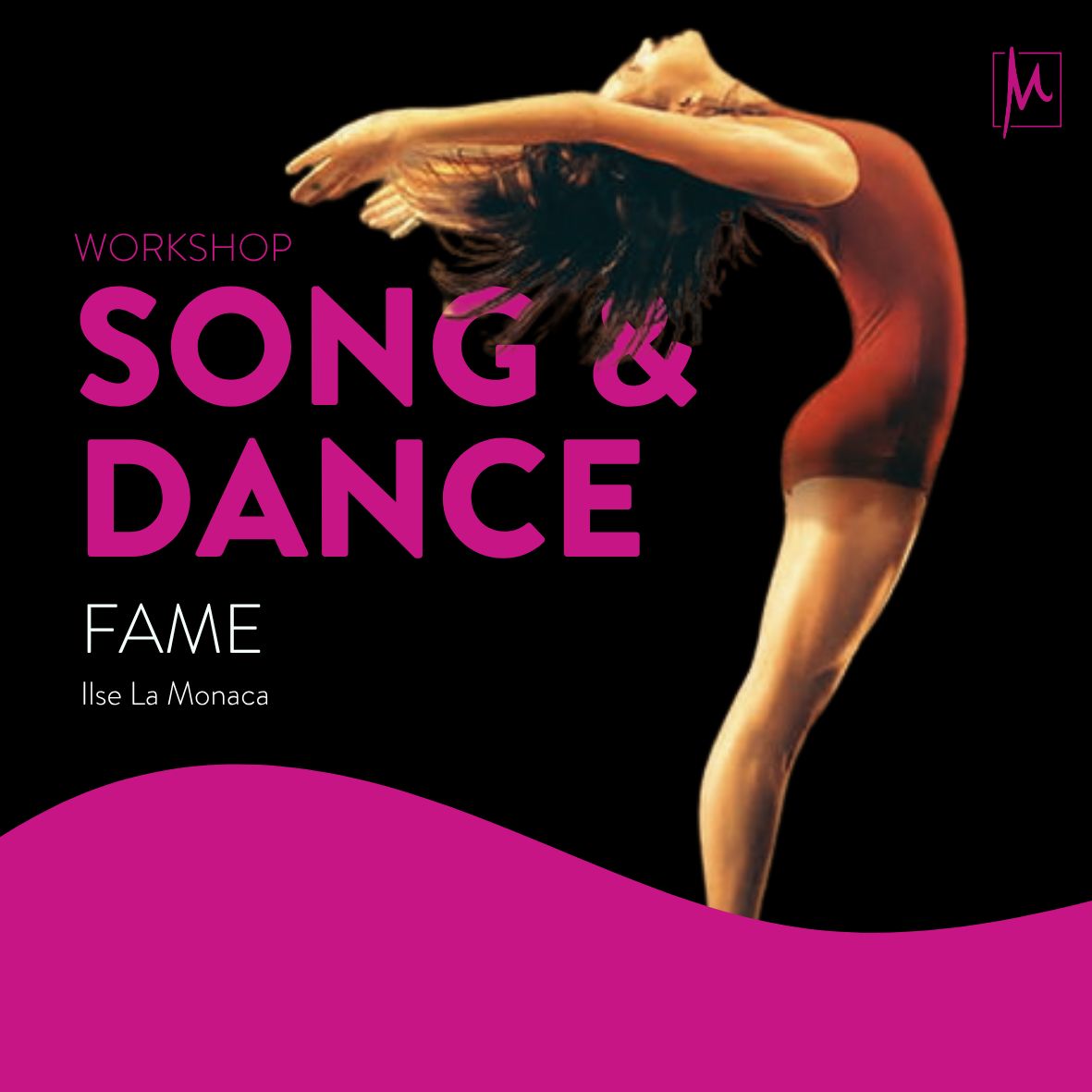 WORKSHOP SONG &amp; DANCE (Fame)